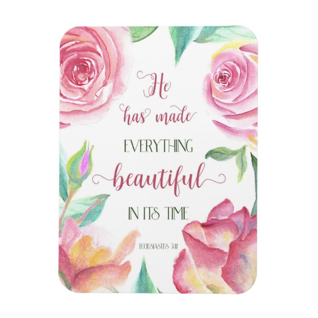 He Has Made Everything Beautiful Ecclesiastes 3:11 Magnet (Vertical)