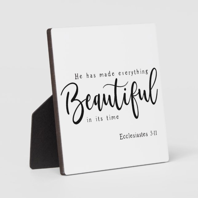 He has made everything Beautiful Ecclesiastes 3:11 Plaque (Front)