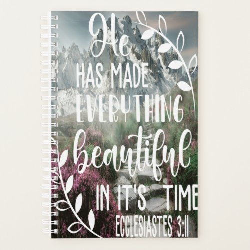 He has made Everything beautiful in its time Planner