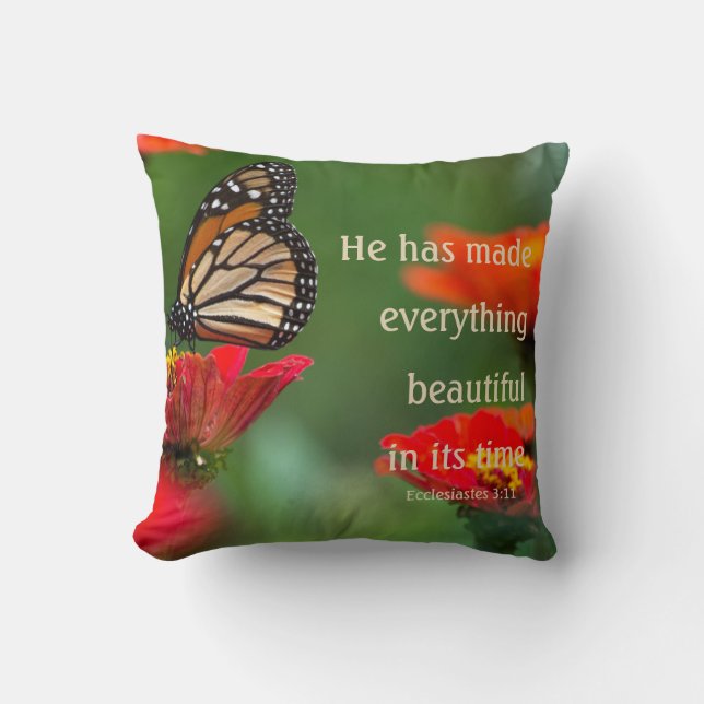 He Has Made Everything Beautiful In Its Time Throw Pillow (Front)