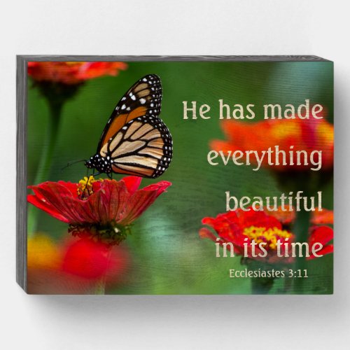 He Has Made Everything Beautiful In Its Time Wooden Box Sign