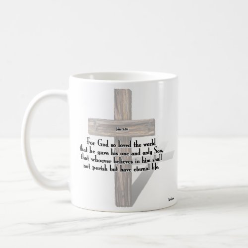 He Has Risen 3 Rugged Crosses  John 316 Coffee Mug