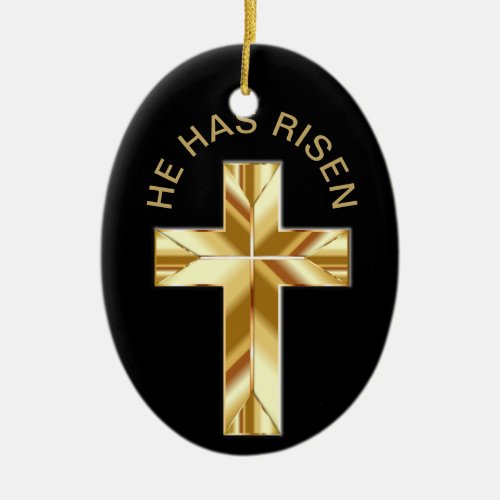 He Has Risen Black Religious Golden Cross Easter Ceramic Ornament
