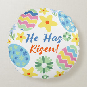 He Has Risen Easter  Round Pillow