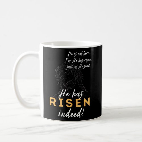 He Has Risen Jesus Christian Happy Easter Thorns R Coffee Mug