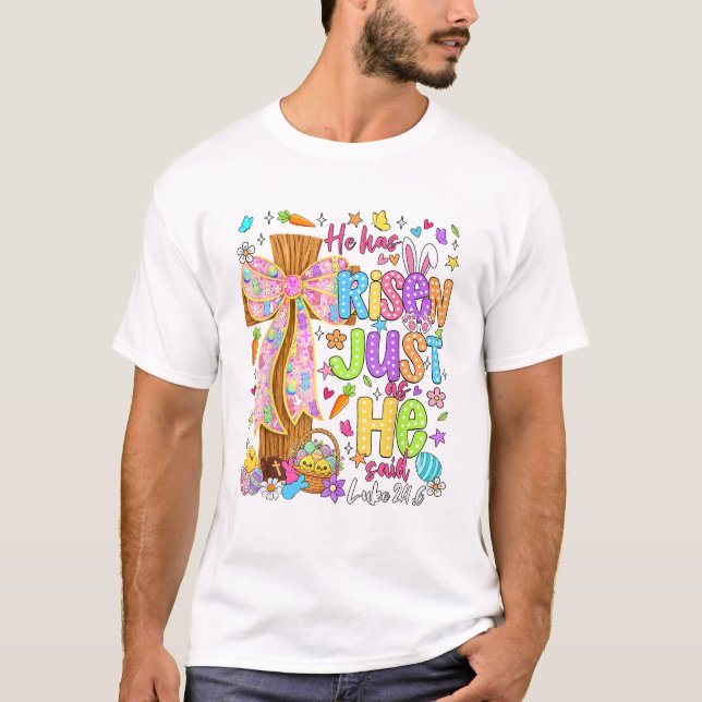 He Has Risen Just As He Said Christian Easter Bunn T-Shirt (Front)