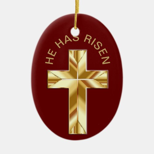 He Has Risen Red Religious Golden Cross Easter Ceramic Ornament