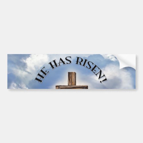 He Has Risen Rugged Cross With Clouds Bumper Sticker