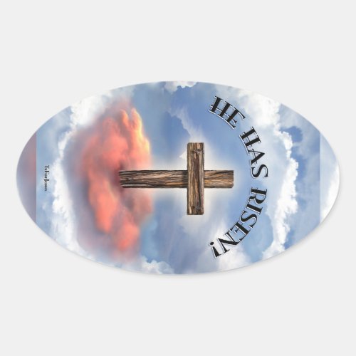 He Has Risen Rugged Cross With Clouds Oval Sticker