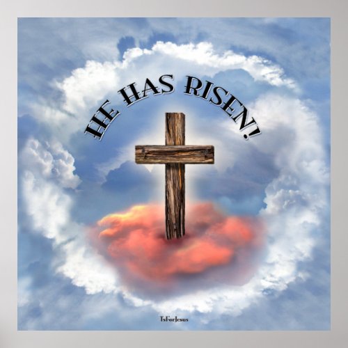 He Has Risen Rugged Cross With Clouds Poster