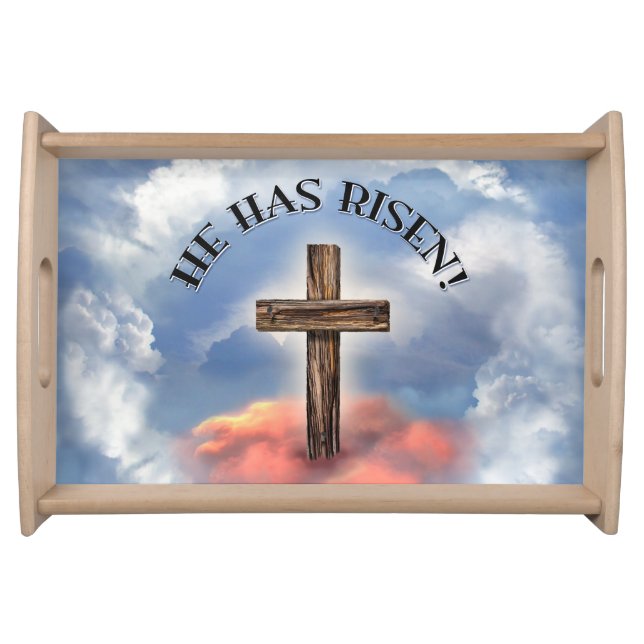 He Has Risen Rugged Cross With Clouds Serving Tray (Front)
