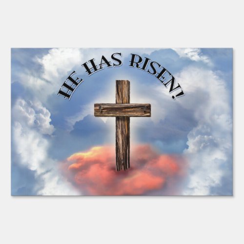 He Has Risen Rugged Cross With Clouds Yard Sign