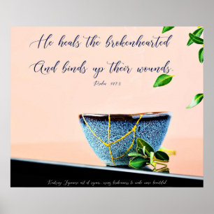 He heals the brokenhearted poster