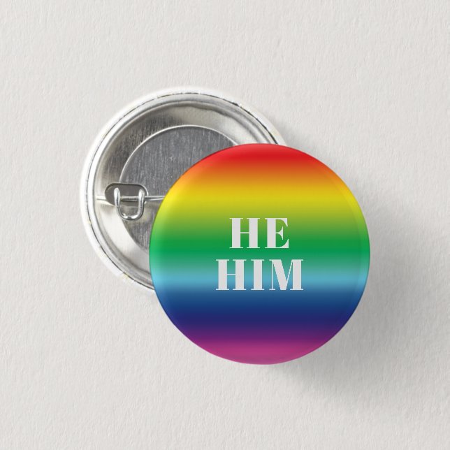 He, Him gender Pronouns rainbow gay pride flag Button (Front & Back)