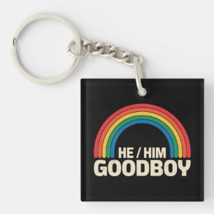 He Him Good Boy Rainbow LGBTQ Gay Pride Ally Keychain