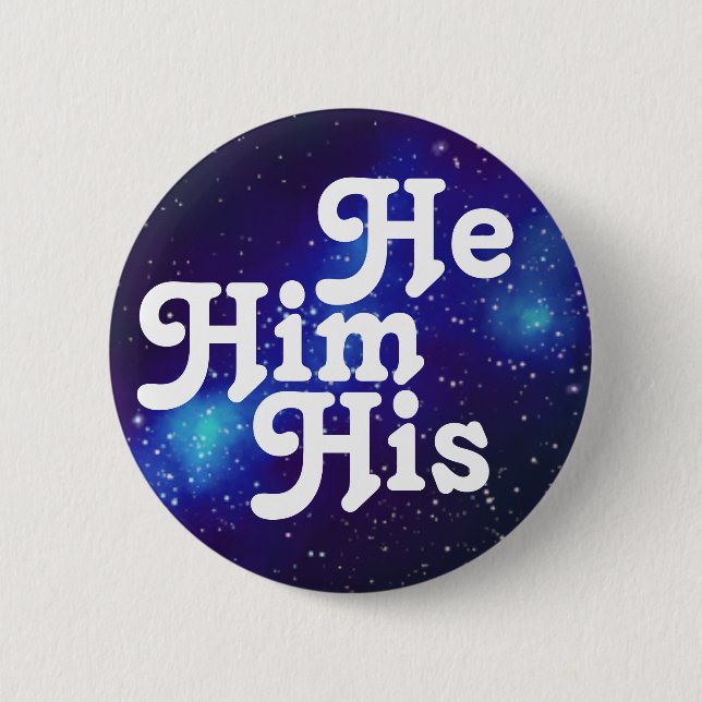 He/Him/His Customizable Galaxy Pronoun Button (Front)
