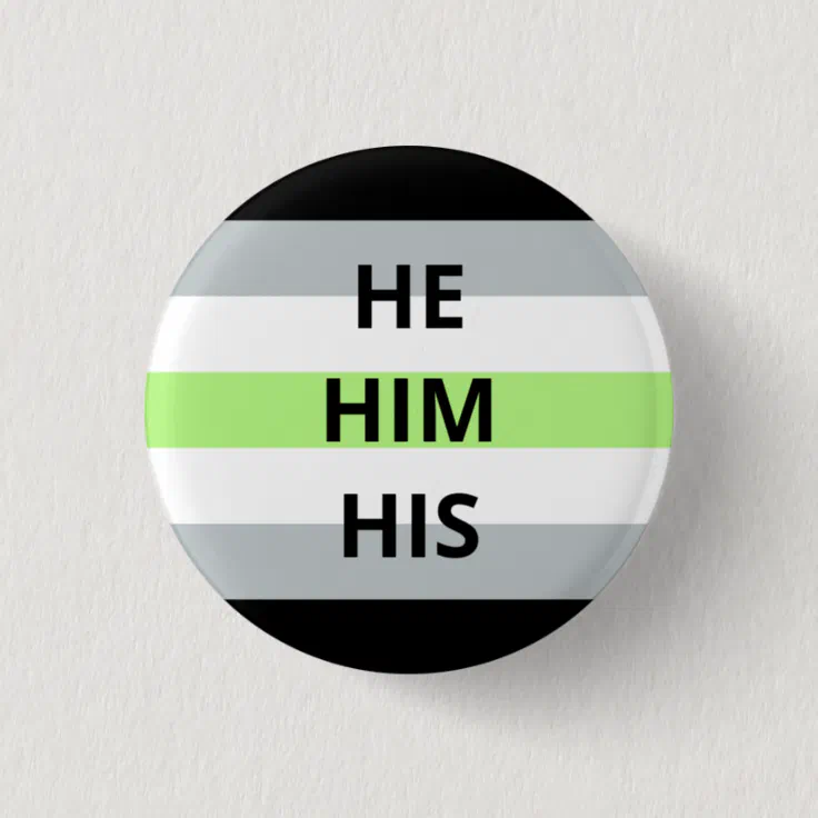 He Him His Pronouns Agender Badge Button Zazzle