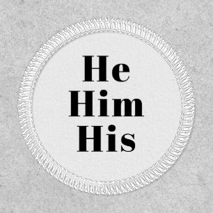 He, Him, His Pronouns - Lgbtq pride black white Patch