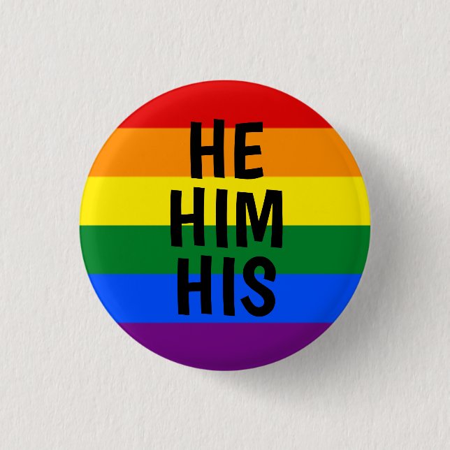 he/him/his pronouns rainbow pride flag button (Front)