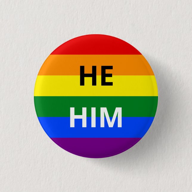 He/Him Pronoun Rainbow Badge Button (Front)