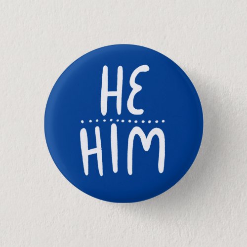 HEHIM Pronouns Blue Handlettering Minimal Button