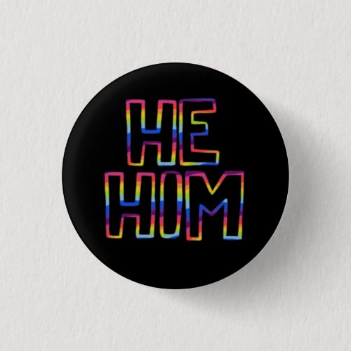 HE  HIM Pronouns Colorful Rainbow Handlettering  Button