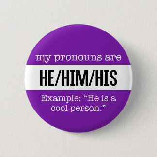 He/Him Pronouns – Gender Creative Flag Pinback Button