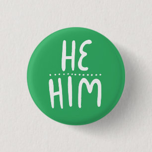 HE/HIM Pronouns Green Handlettering Minimal Button