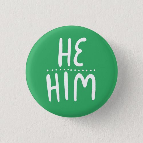 HEHIM Pronouns Green Handlettering Minimal Button