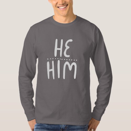 HEHIM Pronouns Handlettering T_Shirt