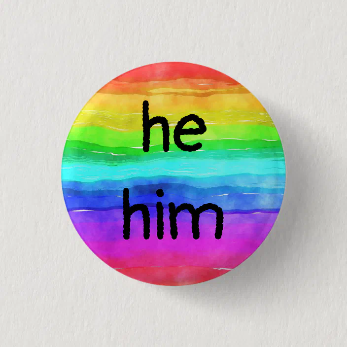 He Him Pronouns On A Rainbow Button Zazzle Com