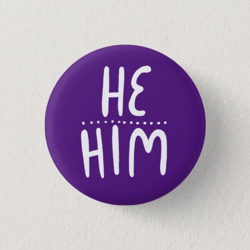 HEHIM Pronouns Purple Handlettering Minimal Button