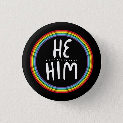 HEHIM Pronouns Rainbow Handlettered Minimal Button