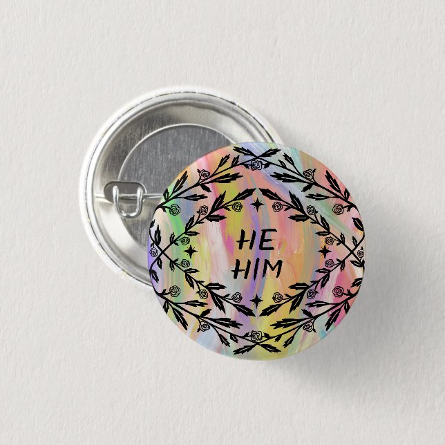 HE HIM PRONOUNS Roses Vines Botanical CUSTOM Button (Front & Back)