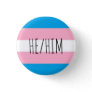 he/him pronouns trans pride flag button