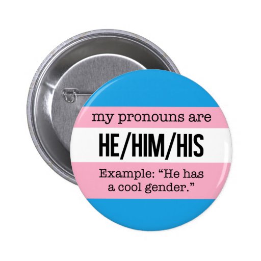 He/Him Pronouns – Transgender Flag Pinback Button | Zazzle