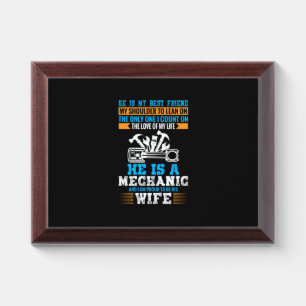 He Is A Mechanic Award Plaque