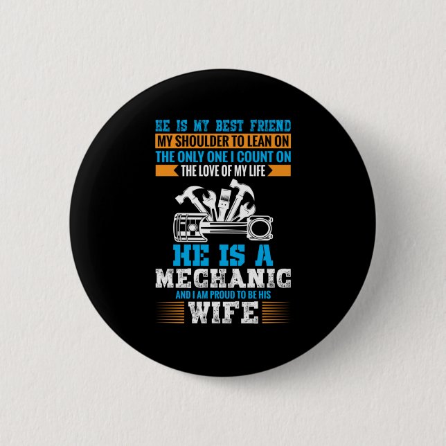 He Is A Mechanic Button (Front)