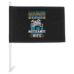 He Is A Mechanic Car Flag