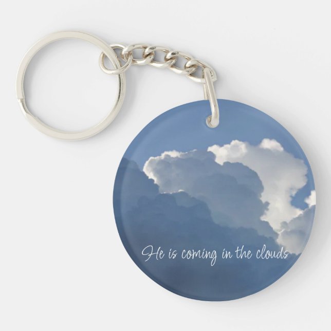 He is Coming in the Clouds Christian Quote Keychain (Front)