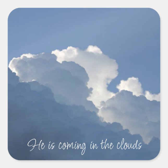 He is Coming in the Clouds Christian Quote Square Sticker (Front)