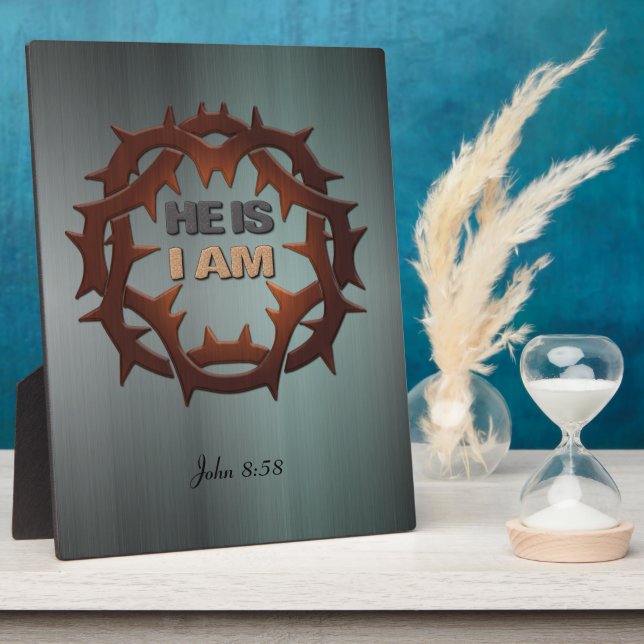 He Is, I Am Poster Plaque (Side)