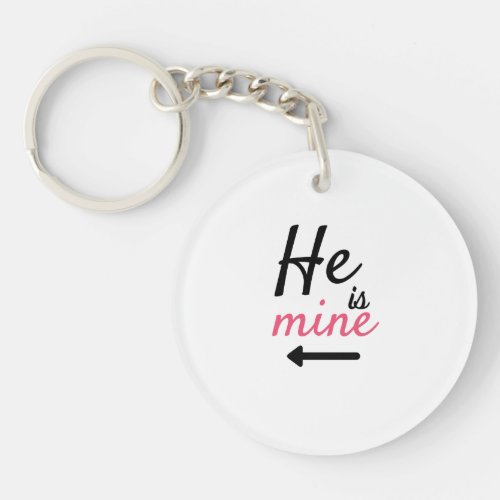 He is mine keychain