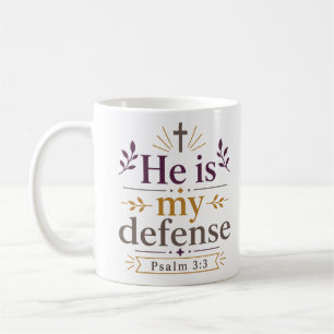 He Is My Defense Scripture Encouragement Quote Coffee Mug