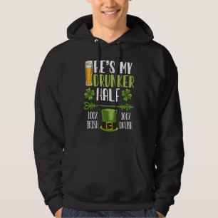 He is My Drunker Half St Patricks Day Matching Cou Hoodie