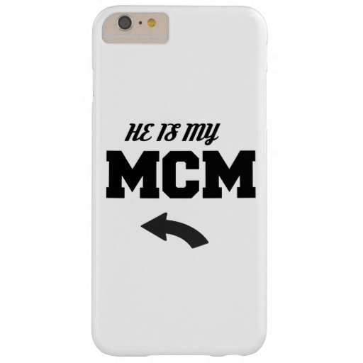 HE IS MY MCM BARELY THERE iPhone 6 PLUS CASE