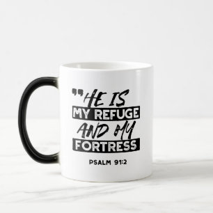 He Is My Refuge and My Fortress – Psalm 91:2 Bible Color Morph Mug
