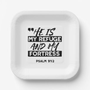 He Is My Refuge and My Fortress – Psalm 91:2 Bible Paper Plates