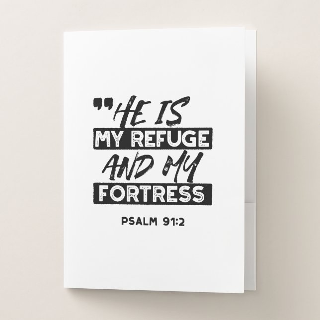 He Is My Refuge and My Fortress – Psalm 91:2 Bible Pocket Folder (Front)