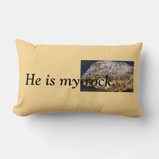 He is my rock quote Throw Pillow (Front)